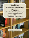 Writing Reader-Friendly Poems Plus Writing Exercises 1 by Susan Ioannou eBook